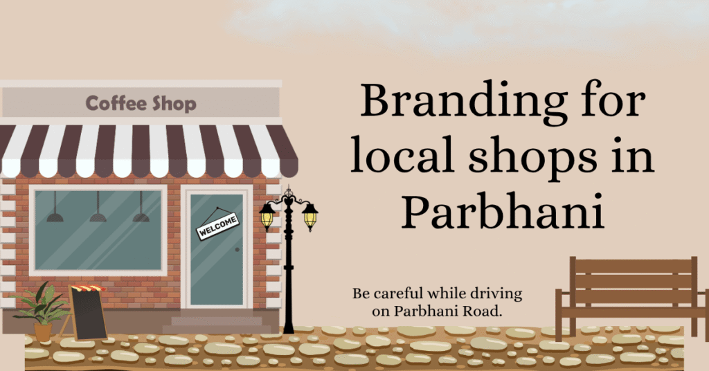 branding for local shops in Parbhani